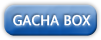 Gacha Box