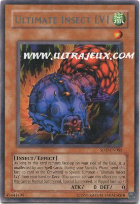 Ultimate Insect LV1 de l'�dition Soul Of The Duelist
