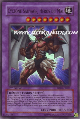Cyclone Sauvage, H�ros Du Mal de l'�dition Pack du Duelliste Jaden Yuki 3