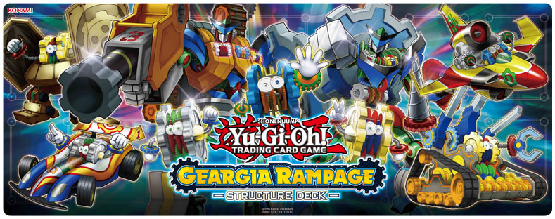 yugioh geargia rampage deck Yu-Gi-Oh! guaranteed to impact Duels like never before. GEARGIA RAMPAGE STRUCTURE DECK |