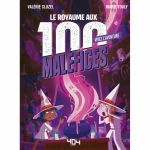 Escape Game Aventure Vivez l'Aventure : Le Royaume aux 100 Malfices