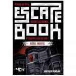 Aventure Coopération Escape Book - Hôtel mortel