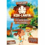 Aventure Coopration Escape Book Enfant - Koh-Lanta : Les aventuriers des Carabes