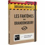 Boite de Dossiers Criminels : Les fantomes de Brandonsbury