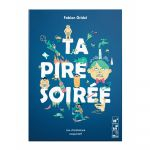 Boite de Ta pire soirée