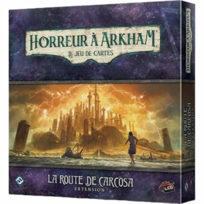 Deck-Building Aventure Horreur  Arkham - Extension : La Route de Carcosa