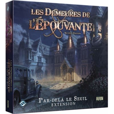 Jeu de Plateau Aventure Les Demeures de l'pouvante - Seconde dition : Extension Par-Del Le Seuil