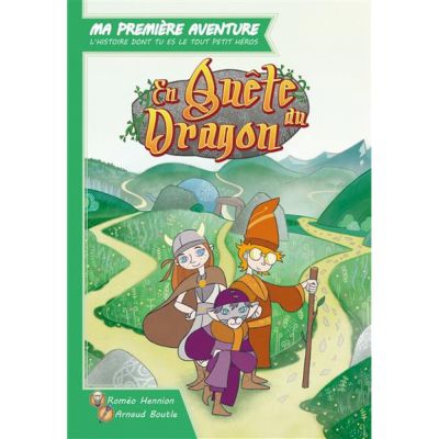 Livre Aventure Ma Premire Aventure - En Qute du Dragon