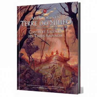 Jeu de Rle Aventure Aventures en Terre du Milieu : Contes et Lgendes des Terres Sauvages