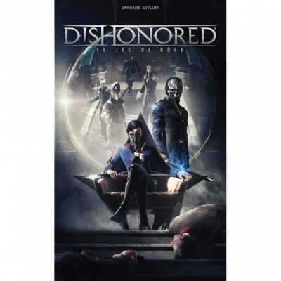 Jeu de Rle Aventure Dishonored : Le Jeu de Rle