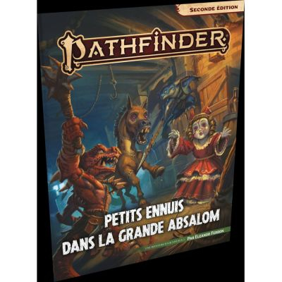 Jeu de Rle Jeu de Rle Pathfinder 2 - Petits ennuis dans la grande Absalom