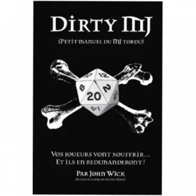 Jeu de Rle Aventure Dirty MJ : Petit manuel du MJ tordu