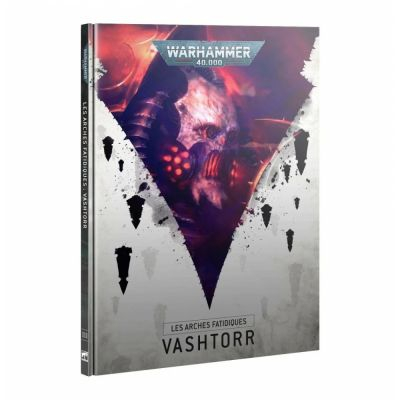Livre Warhammer 40.000 Warhammer 40.000 - Les Arches Fatidiques : Vashtorr