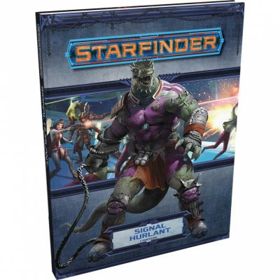 Aventure Jeu de Rle Starfinder : Signal Hurlant