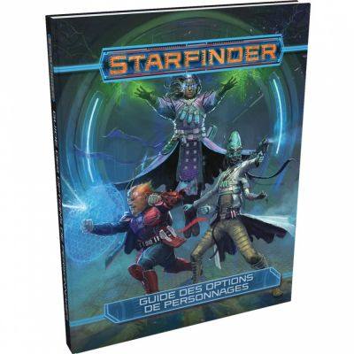 Aventure Jeu de Rle Starfinder : Guide des Options de Personnages