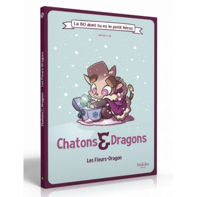 Jeu de Rle Enfant Chatons & Dragons  La BD dont tu es le petit hros -Les fleurs-Dragon