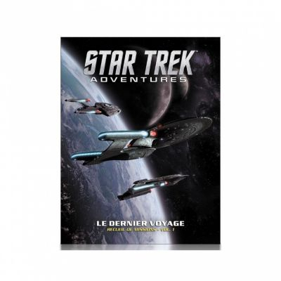 Jeu de Rle Aventure Star Trek Adventures - Le dernier voyage : Recueil de missions, Volume 1