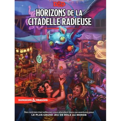 Jeu de Rle Dungeons & Dragons D&D5 - Horizons de la citadelle radieuse