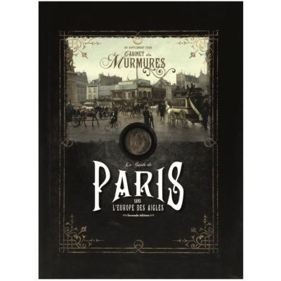 Jeu de Rle Jeu de Rle Le cabinet des murmures - Le guide de Paris dans l'Europe des Aigles
