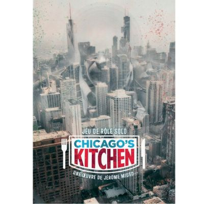 Jeu de Rle Aventure Chicago's Kitchen (Jrme Mioso)