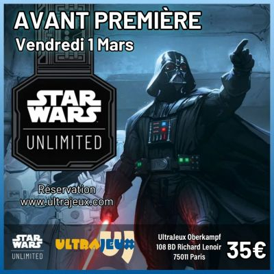 Evénements Star Wars Unlimited Avant Première Star Wars Unlimited - Vendredi 1 Mars 2024 - 19h00 - Oberkampf