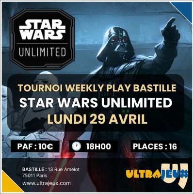Evnements Star Wars Unlimited Tournoi Construit Weekly Play - Lundi 29 Avril 2024 - 18h00 - Bastille