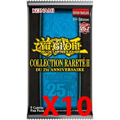 Booster Franais Yu-Gi-Oh! Collection Raret du 25e Anniversaire II - Lot de 10