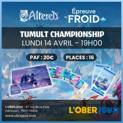 Evnements Altered Oberkampf - Tumult Championship - Lundi 14 Avril  19h00