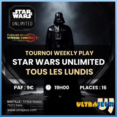Evnements Star Wars Unlimited Tournoi Construit Weekly Play - Lundi 26 Mai 2025 - 19h00 - Bastille