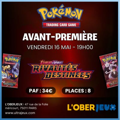 Evnements Pokmon Avant Premire Pokmon EV10 : Rivalits Destines - 23 Mai 2025  19h00 - Oberkampf