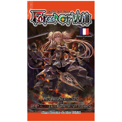 Booster Franais Force of Will T4 - Cluster Trinit - Les Dix Serments de la Guerre de Protopaterpolis