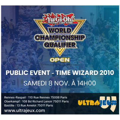 Evnements Yu-Gi-Oh! French Open 2025 - Public Event : Time Wizard 2010