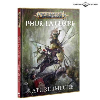 Livre Warhammer Age of Sigmar Warhammer Age of Sigmar - Pour la Gloire : Nature Impure