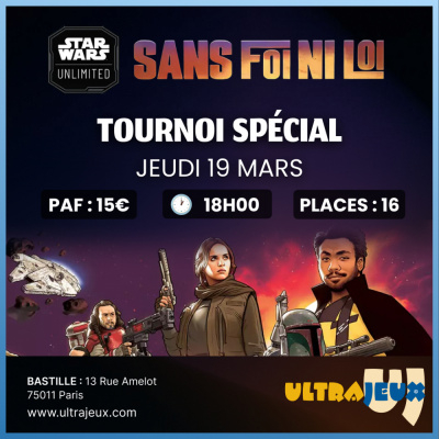 Ev�nements Star Wars Unlimited Tournoi Construit Sp�cial - Jeudi 19 Mars 2026 - 18h00 - Bastille