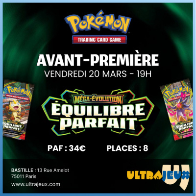 Ev�nements Pok�mon Avant Premi�re Pok�mon M�ga �volution - �quilibre Parfait -Vendredi 20 Mars 19h00 - Bastille