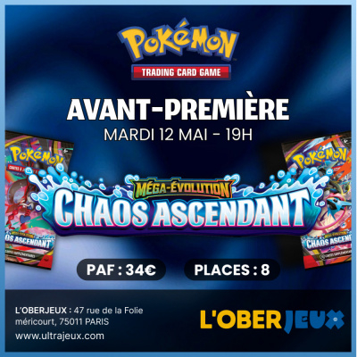 Ev�nements Pok�mon Avant Premi�re Pok�mon M�ga �volution - Chaos Ascendant - Mardi 12 Mai 19h - Oberkampf
