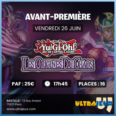 Ev�nements Yu-Gi-Oh! Avant-Premi�re - CORI - Les Origines Du Chaos - Vendredi 26 Juin 17h45 - Bastille