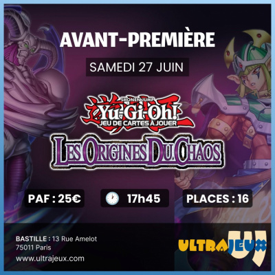 Ev�nements Yu-Gi-Oh! Avant-Premi�re - CORI - Les Origines Du Chaos - Samedi 27 Juin 17h45 - Bastille