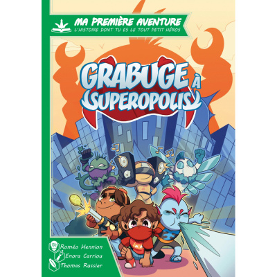 Livre Aventure Ma Premi�re Aventure - Grabuge � Superopolis
