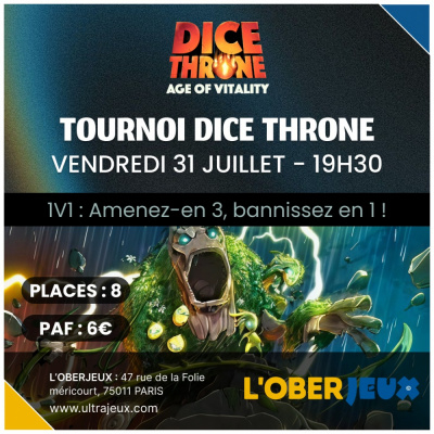 Ev�nements  Dice Throne - Tournoi : Age of Vitality - Vendredi 31 Juillet � 19h30 - Oberkampf