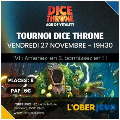 Ev�nements  Dice Throne - Tournoi : Age of Vitality - Vendredi 27 Novembre � 19h30 - Oberkampf