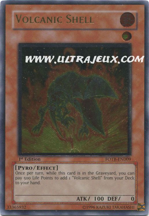 Volcanic Shell (FOTB-EN009-UL) - Carte Yu-Gi-Oh! Force of the Breaker
