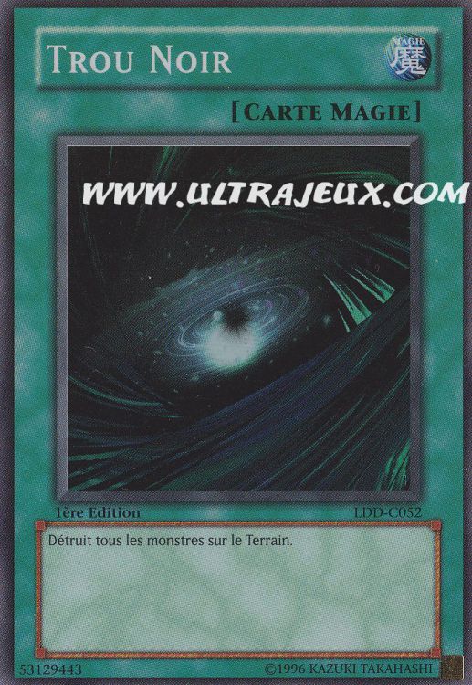 Trou Noir (LDDC052) [Carte YuGiOh! Cartes à l